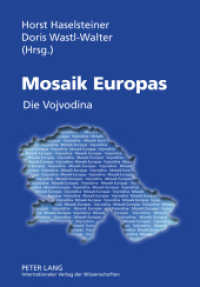 Mosaik Europas : Die Vojvodina （2011. 218 S. 210 mm）