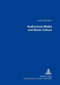 Audiovisual Media and Music Culture : Translated from Slovak by Barbora Patocková （2008. 102 S. 210 mm）