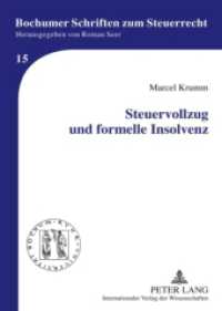 Steuervollzug und formelle Insolvenz : Dissertationsschrift (Bochumer Schriften zum Steuerrecht .15) （2009. 288 S. 210 mm）