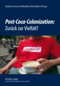"Post-Coca-Colanization": Zurück zur Vielfalt? （2009. 254 S. 210 mm）