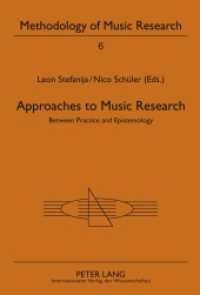 Approaches to Music Research : Between Practice and Epistemology (Methodology of Music Research .6) （2011. 252 S. 210 mm）