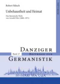 Unbehaustheit und Heimat : Das literarische Werk von Arnold Ulitz (1888-1971). Habilitationsschrift (Danziger Beiträge zur Germanistik .27) （2009. 356 S. 210 mm）