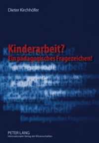Kinderarbeit? Ein pädagogisches Fragezeichen! : Ein subjekttheoretischer Ansatz （2009. 214 S. 210 mm）