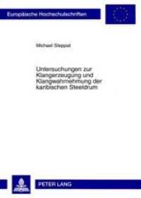 Untersuchungen zur Klangerzeugung und Klangwahrnehmung der karibischen Steeldrum : Dissertationsschrift (Europäische Hochschulschriften / European University Studies/Publications Universitaires Européenne .25) （2009. 252 S. 210 mm）