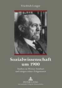 Sozialwissenschaft um 1900 : Studien zu Werner Sombart und einigen seiner Zeitgenossen （2009. 180 S. 230 mm）