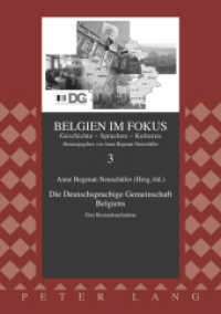 Die Deutschsprachige Gemeinschaft Belgiens : Eine Bestandsaufnahme (Belgien im Fokus .3) （2010. XXX, 287 S. 210 mm）
