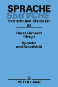 Sprache und Kreativität (Sprache - System und Tätigkeit .63) （2011. 286 S. 210 mm）