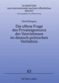 Die offene Frage des Privateigentums der Vertriebenen im deutsch-polnischen Verhältnis : Dissertationsschrift (Schriften zum internationalen und zum öffentlichen Recht .83) （2009. XIV, 184 S. 210 mm）