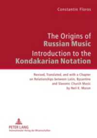 The Origins of Russian Music : Introduction to the Kondakarian Notation. Revised, Translated and with a Chapter on Relationships between Latin, Byzantine and Slavonic Church Music by Neil K. Moran （2009. XX, 311 S. 210 mm）
