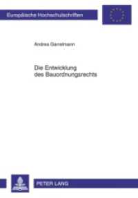 Die Entwicklung des Bauordnungsrechts (Europäische Hochschulschriften Recht .4940) （2010. XXXVI, 190 S. 210 mm）