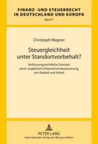 Steuergleichheit unter Standortvorbehalt? : Verfassungsrechtliche Grenzen einer ungleichen Einkommensbesteuerung von Kapital und Arbeit. Dissertationsschrift (Finanz- und Steuerrecht in Deutschland und Europa .7) （2009. 250 S. 210 mm）