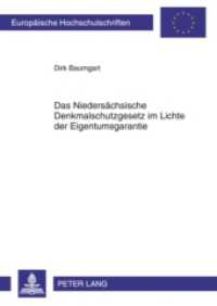 Das Niedersächsische Denkmalschutzgesetz im Lichte der Eigentumsgarantie : Dissertationsschrift (Europäische Hochschulschriften Recht .4974) （2010. 274 S. 210 mm）