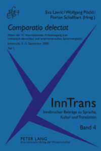 Comparatio delectat : Akten der VI. Internationalen Arbeitstagung zum romanisch-deutschen und innerromanischen Sprachvergleich. Innsbruck， 3.-5. September 2008. Teil 1 und 2 (InnTrans. Innsbrucker Beiträge zu Sprache， Kultur und Translation .4)