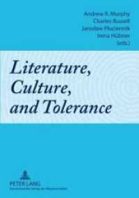 Literature, Culture, and Tolerance （Neuausg. 2009. 272 S. 210 mm）