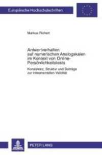 Antwortverhalten auf numerischen Analogskalen im Kontext von Online-Persönlichkeitstests (Europäische Hochschulschriften / European University Studies/Publications Universitaires Européenne .76) （2010. XII, 216 S. 230 mm）