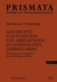 Geschichte und Funktion von Abbildungen in lateinischen Lehrbüchern : Ein Beitrag zur Geschichte des textbezogenen Bildes (PRISMATA .18) （2009. 212 S. 210 mm）