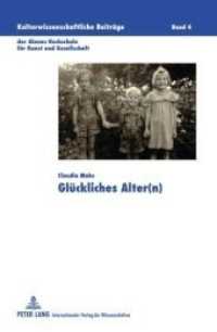 Glückliches Alter(n) : Dissertationsschrift (Kulturwissenschaftliche Beiträge der Alanus Hochschule für Kunst und Gesellschaft .4) （2009. 496 S. 230 mm）