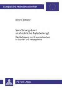 Versöhnung durch strafrechtliche Aufarbeitung? : Die Verfolgung von Kriegsverbrechen in Bosnien und Herzegowina. Masterarbeit (Europäische Hochschulschriften / European University Studies/Publications Universitaires Européenne .58) （2010. 158 S. 210 mm）