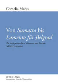 Von "Sumatra" bis "Lamento für Belgrad" : Zu den poetischen Visionen des Serben Milos Crnjanski. Masterarbeit （2010. 118 S. 210 mm）