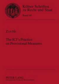 The ICJ's Practice on Provisional Measures : Dissertationsschrift (Kölner Schriften zu Recht und Staat .40) （2010. VIII, 171 S. 210 mm）