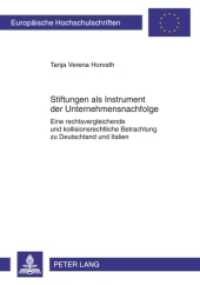 Stiftungen als Instrument der Unternehmensnachfolge : Eine rechtsvergleichende und kollisionsrechtliche Betrachtung zu Deutschland und Italien. Dissertationsschrift (Europäische Hochschulschriften Recht .5004) （2010. 200 S. 210 mm）