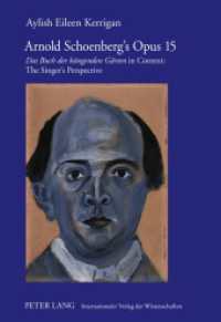 Arnold Schoenberg's Opus 15 : "Das Buch der hängenden Gärten" in Context: The Singer's Perspective. Dissertationsschrift （2011. XII, 210 S. 210 mm）