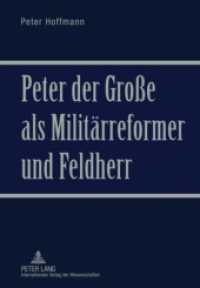 Peter der Große als Militärreformer und Feldherr （2010. 272 S. 210 mm）
