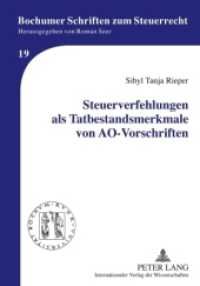 Steuerverfehlungen als Tatbestandsmerkmale von AO-Vorschriften : Dissertationsschrift (Bochumer Schriften zum Steuerrecht .19) （2010. 244 S. 210 mm）