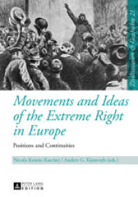 Movements and Ideas of the Extreme Right in Europe : Positions and Continuities (Zivilisationen und Geschichte / Civilizations and History / Civilisations et Histoire .21) （2013. 252 S. 210 mm）