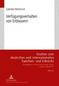 Verfügungsverhalten von Erblassern (Studien zum deutschen und internationalen Familien- und Erbrecht .6) （2010. 250 S. 210 mm）