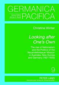 Looking after One's Own : The Rise of Nationalism and the Politics of the Neuendettelsauer Mission in Australia, New Guinea and Germany (1921-1933) (Germanica Pacifica .9) （2012. XII, 238 S. 210 mm）