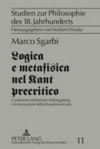 Logica e metafisica nel Kant precritico : L'ambiente intellettuale di Königsberg e la formazione della filosofia kantiana. Dissertationsschrift (Studien zur Philosophie des 18. Jahrhunderts .11) （2010. 256 S. 210 mm）