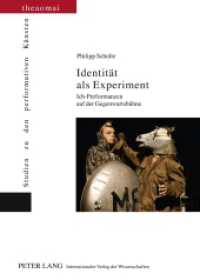 Identität als Experiment : Ich-Performanzen auf der Gegenwartsbühne. Dissertationsschrift (Theaomai - Studien zu den performativen Künsten) （2011. 444 S. 210 mm）