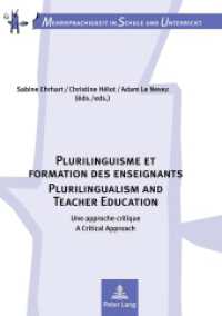 Plurilinguisme et formation des enseignants / Plurilingualism and Teacher Education : Une approche critique / A Critical Approach (Mehrsprachigkeit in Schule und Unterricht .10) （2010. X, 241 S. 210 mm）