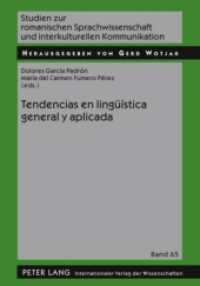 Tendencias en lingüística general y aplicada (Studien zur romanischen Sprachwissenschaft und interkulturellen Kommunikation 65) （2010. 266 S. 210 mm）