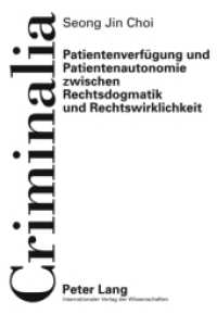 Patientenverfügung und Patientenautonomie zwischen Rechtsdogmatik und Rechtswirklichkeit : Dissertationsschrift (Criminalia .50) （2010. 314 S. 210 mm）