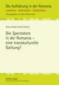 Die "Spectators" in der Romania - eine transkulturelle Gattung? (Die Aufklärung in der Romania .3) （2011. 350 S. 210 mm）