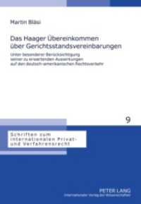 Das Haager Übereinkommen über Gerichtsstandsvereinbarungen (Schriften zum internationalen Privat- und Verfahrensrecht .9) （2010. XLVI, 391 S. 210 mm）