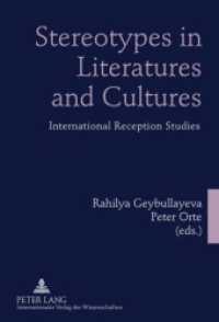 Stereotypes in Literatures and Cultures : International Reception Studies （2010. XVI, 302 S. 210 mm）