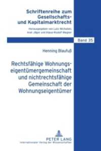 Rechtsfähige Wohnungseigentümergemeinschaft und nichtrechtsfähige Gemeinschaft der Wohnungseigentümer (Schriftenreihe zum Gesellschafts- und Kapitalmarktrecht .35) （2010. XXVI, 205 S. 210 mm）
