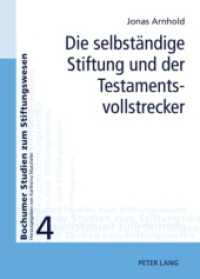Die selbständige Stiftung und der Testamentsvollstrecker : Dissertationsschrift (Bochumer Studien zum Stiftungswesen .4) （2010. XXXV, 202 S. 210 mm）