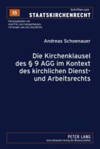 Die Kirchenklausel des 9 AGG im Kontext des kirchlichen Dienst- und Arbeitsrechts : Dissertationsschrift (Schriften zum Staatskirchenrecht .55) （2010. XXIV, 296 S. 210 mm）