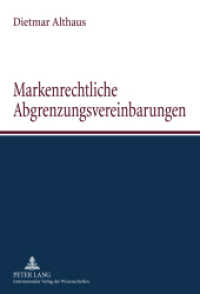 Markenrechtliche Abgrenzungsvereinbarungen : Dissertationsschrift （2010. XVIII, 242 S. 210 mm）