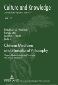 Chinese Medicine and Intercultural Philosophy : Theory, Methodology and Structure of Chinese Medicine (Culture and Knowledge .17) （2011. 200 S. 210 mm）