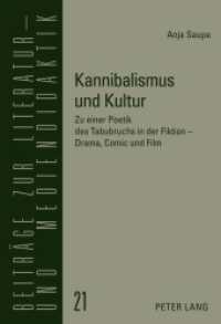 Kannibalismus und Kultur : Zu einer Poetik des Tabubruchs in der Fiktion - Drama, Comic und Film. Habilitationsschrift (Beiträge zur Literatur- und Mediendidaktik .21) （2011. 324 S. 210 mm）