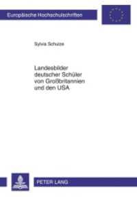 Landesbilder deutscher Schüler von Großbritannien und den USA (Europäische Hochschulschriften / European University Studies/Publications Universitaires Européenne .46) （2011. 314 S. 210 mm）