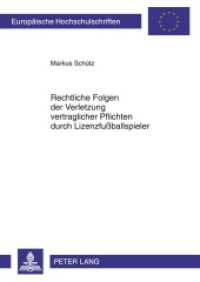 Rechtliche Folgen der Verletzung vertraglicher Pflichten durch Lizenzfußballspieler : Masterarbeit (Europäische Hochschulschriften Recht .5147) （2011. 156 S. 210 mm）