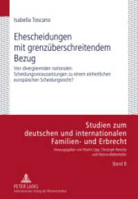 Ehescheidungen mit grenzüberschreitendem Bezug (Studien zum deutschen und internationalen Familien- und Erbrecht .8) （2011. XX, 255 S. 210 mm）