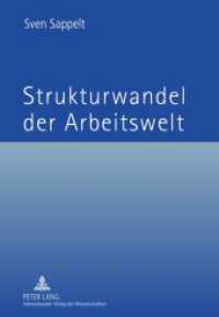 Strukturwandel der Arbeitswelt : Dissertationsschrift （2011. 232 S. 210 mm）