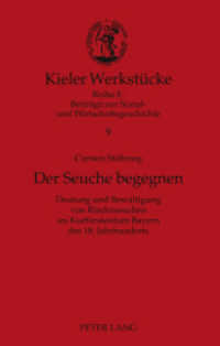 Der Seuche begegnen : Deutung und Bewältigung von Rinderseuchen im Kurfürstentum Bayern des 18. Jahrhunderts. Dissertationsschrift (Kieler Werkstücke .9) （2011. 206 S. 230 mm）